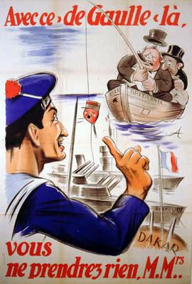 Affiche : "Avec ce de Gaulle là, vous ne prendrez rien M. Mrs", éditeurs ligue française anti-britannique