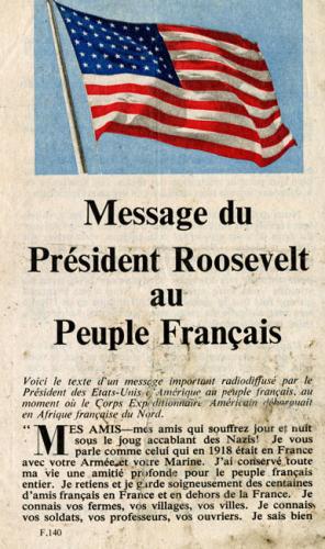 Tract largué par les avions alliés reproduisant un message radiodiffusé du Président Franklin Roosevelt adressé aux Français Tract largué par les avions alliés reproduisant un message radiodiffusé du Président Franklin Roosevelt adressé aux Français